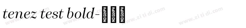 tenez test bold字体转换